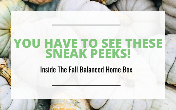Sneak Peek into the Fall Balanced Home Box