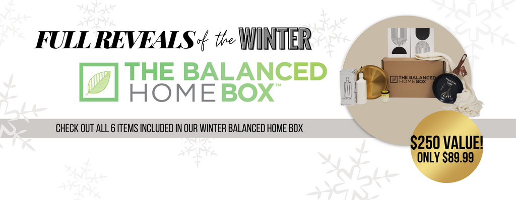 Full Reveal of the Winter Balanced Home Box - $250 in value for ONLY $89.99!