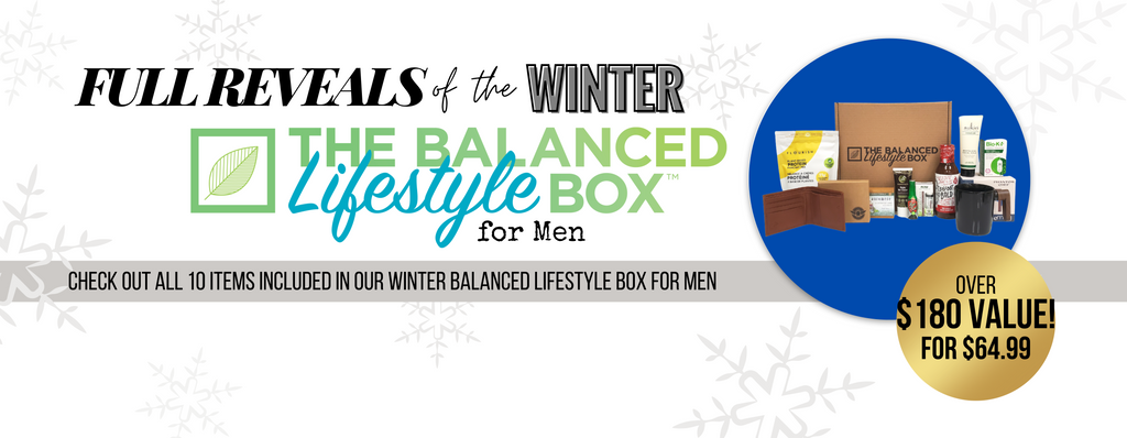 Full Reveal of the Winter Balanced Lifestyle Box for Men - over $180 in value for ONLY $64.99!