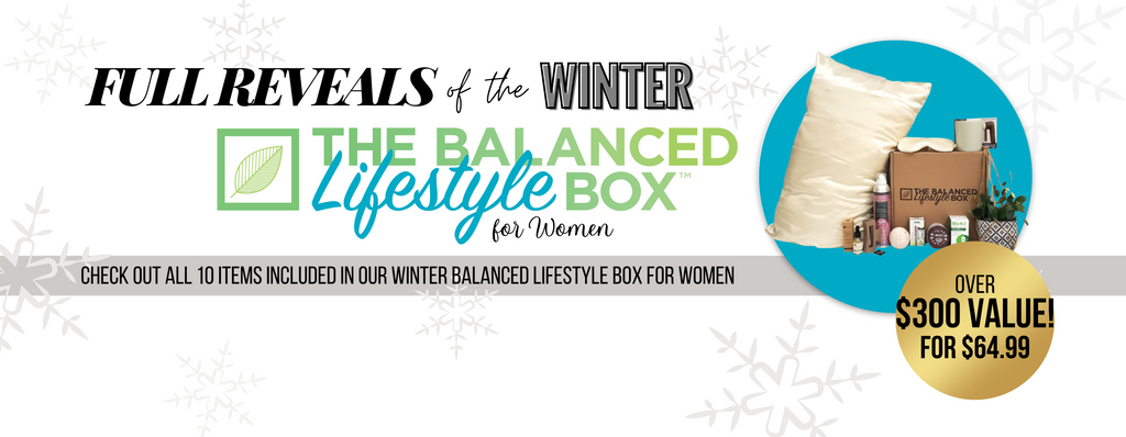 Full Reveal of the Winter Balanced Lifestyle Box for Women - over $300 in value for ONLY $64.99!